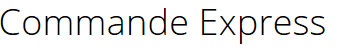 Commande rapide