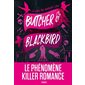 The ruinous love : Butcher & Blackbird : DR