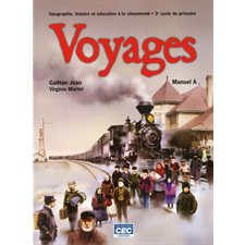 Voyages, 6e année : Cahier d'activité B : (Histoire & Géo) : 2024