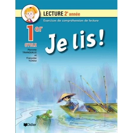 Je lis ! : Lecture 2e année : 1er cycle : Exercices de compréhension de lecture