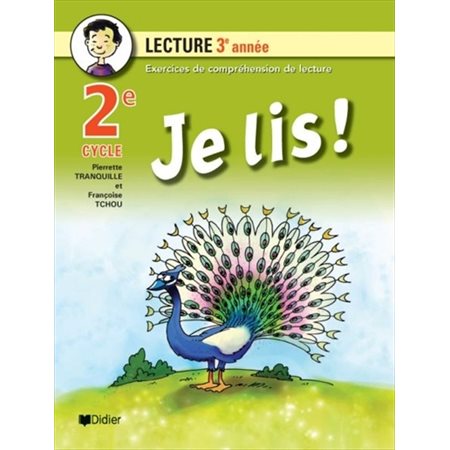 Je lis ! : Lecture 3e année : 2e cycle : Exercices de compréhension de lecture