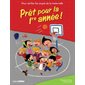 Prêt pour la 1re année ! : Pour vérifier les acquis de la maternelle