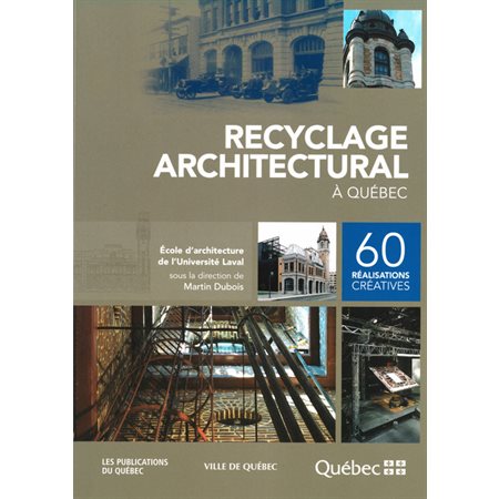 RECYCLAGE ARCHITECTURAL A QUEBEC