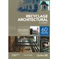 RECYCLAGE ARCHITECTURAL A QUEBEC