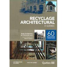 RECYCLAGE ARCHITECTURAL A QUEBEC