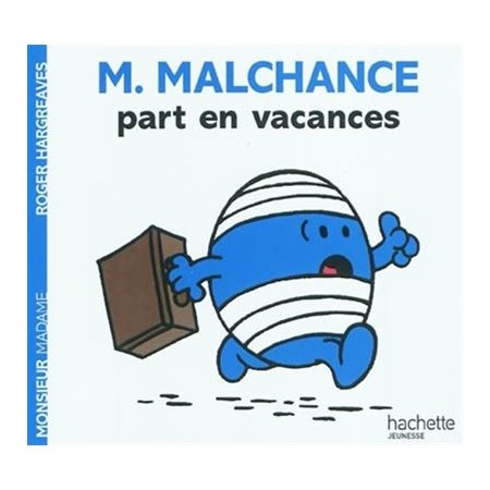 Les Monsieur Madame : M. Malchance part en vacances : AVC