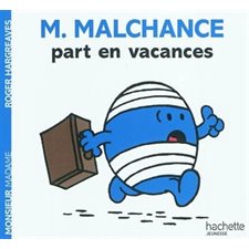 Les Monsieur Madame : M. Malchance part en vacances : AVC