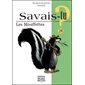 Savais-tu ? T.28 : Les mouffettes : Couverture souple