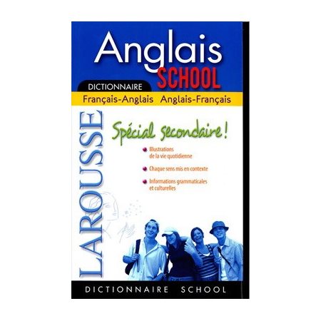 Dictionnaire Larousse anglais school : Français - Anglais; Anglais - Français