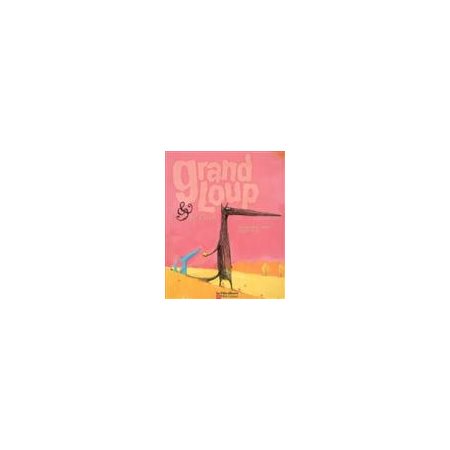 GRAND LOUP & PETIT LOUP (VOL. 01)