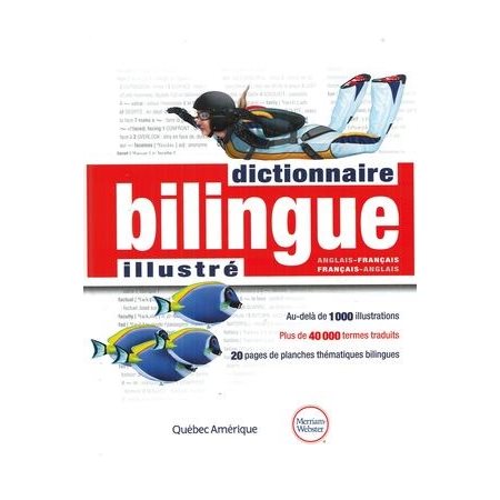 DICTIONNAIRE BILINGUE ILLUSTRE (LE) : FR