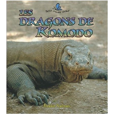 Les dragons de Komodo : Petit monde vivant