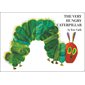 The Very Hungry Caterpillar : Anglais : Board book : Livre cartonné
