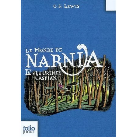 Le monde de Narnia T.04 : Le prince Caspian : Folio junior : 9-11