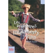 Les aventures de Huckleberry Finn : Folio junior : 9-11