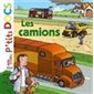 Les camions : Mes p'tits docs : 4-7 ans