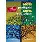 MOTS PRATIQUES MOTS MAGIQUES