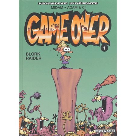 Game Over T.01 : Blork raider : Bande desssinée