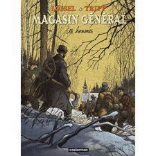 Magasin général T.03 : Les hommes : Bande dessinée