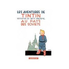 Les aventures de Tintin T.01 : Au pays des soviets : Reporter du petit vingtième : Bande dessinée