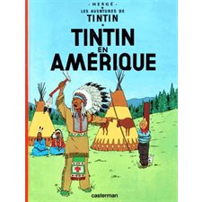 Les aventures de Tintin T.03 : Tintin en Amérique : Bande dessinée