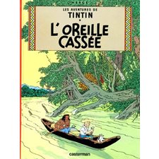 Les aventures de Tintin T.06 : L'oreille cassée : Bande dessinée