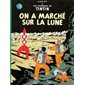 Les aventures de Tintin T.17 : On a marché sur la lune : Bande dessinée
