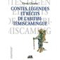 Contes, légendes et récits d'Abitibi-Témiscamingue