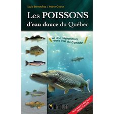 Les poissons d'eau douce du Québec et leur répartition dans l'est du Canada : Édition 2012