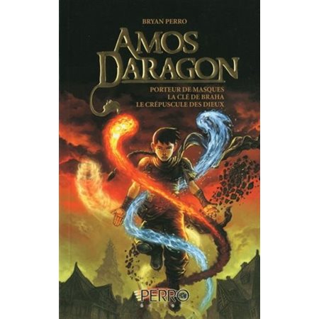 Amos Daragon - L'intégrale T.01 : Porteur de masques