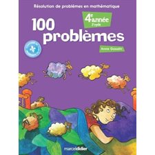 100 problèmes 4e année : 2e cycle : Résolution de problèmes en mathématique