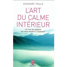 L'art du calme intérieur (FP) : Un livre de sagesse qui nous ramène à l'essentiel