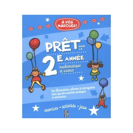 Pret pour la 2e annee : Mathematique et science