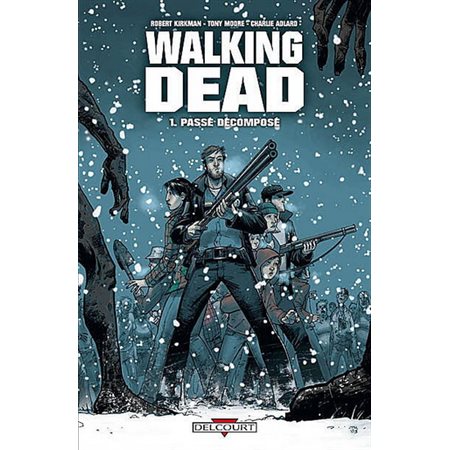 Walking dead T.01 : Passé décomposé : Bande dessinée