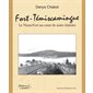 Fort-Temiscamingue : Le Vieux-Fort au coeur de notre histoire