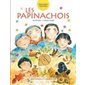 Les Papinachois : Premières nations