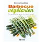Barbecue vegetarien : Fromages, sandwichs, legumes, tofu et desserts sur le grill