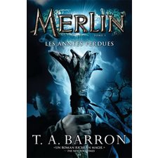 Merlin T.01 : Les annees perdues (9 ans)