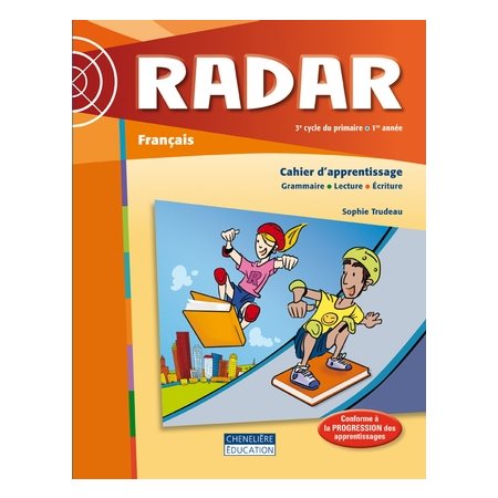 Radar 5e année (3e cycle, 1re année) : Cahier d'apprentissage : Français : 2024