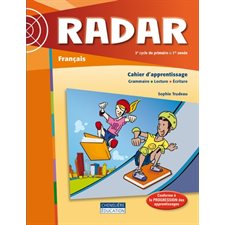 Radar 5e année (3e cycle, 1re année) : Cahier d'apprentissage : Français : 2024