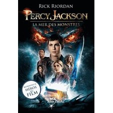 Percy Jackson T.02 : La mer des monstres (Couverture film) (9 ans) ; 9-11