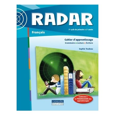 Radar 6e année (3e cycle, 2e année) cahier d'apprentissage : 2024
