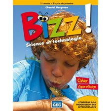 Bizz!, 4e année : Cahier d'apprentissage : Science & Technologie : 2024