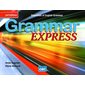 Grammar express 3e édition : Essentials of English grammar