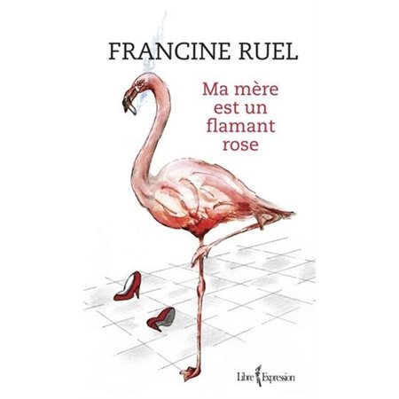 Ma mère est un flamant rose : Biographie