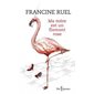 Ma mère est un flamant rose : Biographie