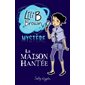 Lili B. Brown Mystere T.01 : La maison hantee
