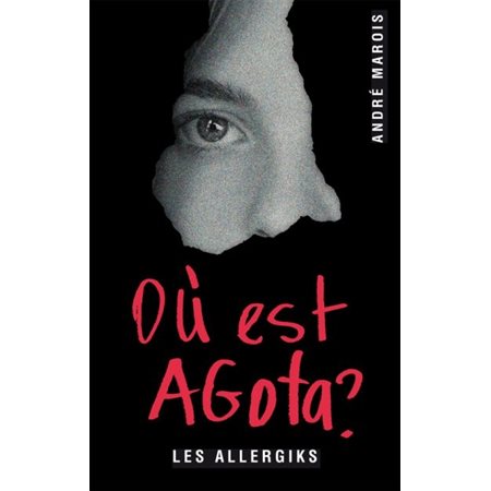 Les Allergiks (FP) : Où est Agota? 12-14