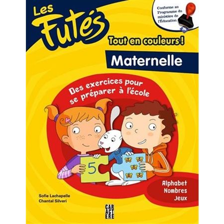 Les Futés : Maternelle : Tout en couleurs!