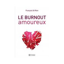 Le burnout amoureux